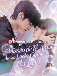 MissãO De Te Amar- Até Ao Lado Oculto Da Lua Dublado